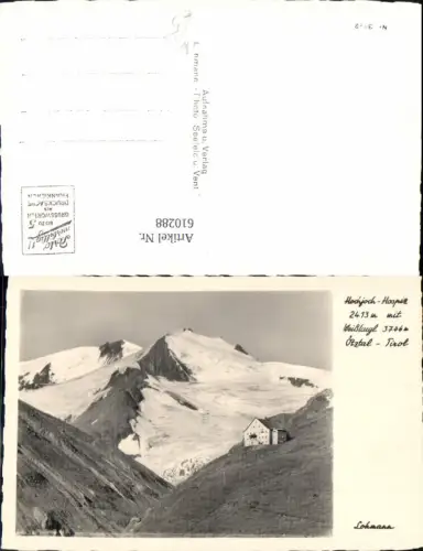610288,Foto Ak Vent Hochjochhospiz Hochjoch-Hospiz m. Weißkugel Ötztal