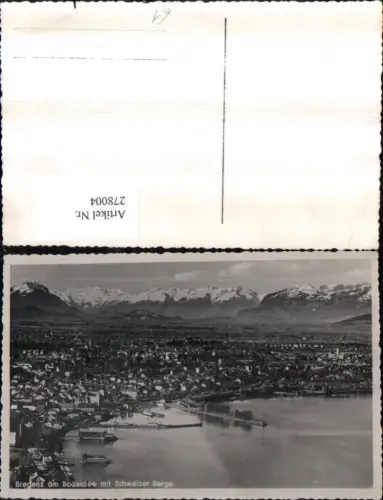 278004,Bregenz am Bodensee Totale m. Schweizer Berge Bergkulisse