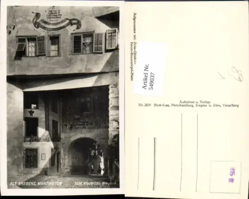 549037,tolle Foto-AK Alt Bregenz am Bodensee Martinstor pub Risch Lau 2636