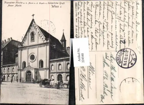 224540,Wien 1 Kapuziner-Kirche z. h. Maria v. d. Engeln u. Kaiserlicher Gruft Neuer Markt