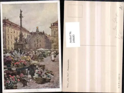248683,Künstler AK Hans Götzinger Wien 1 Am Hof Blumenmarkt Markt Säule pub Brüder Kohn B.K.W.I. 790/9