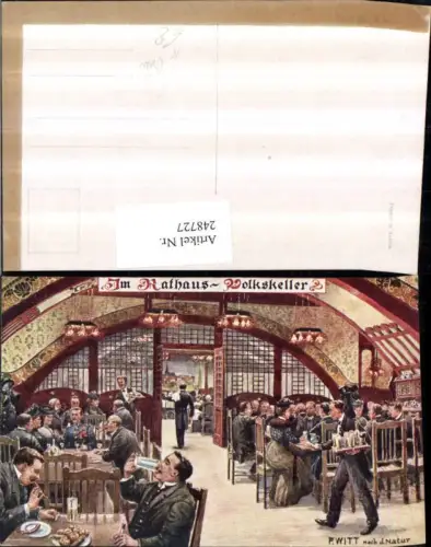 248727,Künstler AK F. Witt Wien 1 Rathaus-Volkskeller Innenansicht Bier Würste