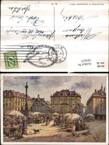 285653,Künstler AK Wien Innere Stadt Am Hof Markt Zeughaus Säule