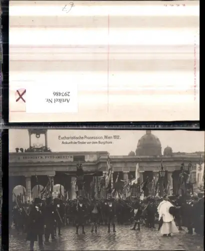 297486,Wien Innere Stadt Eucharistische Prozession 1912 Ankunft d. Tiroler vor dem Burgtor