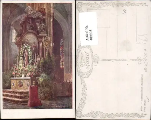 409805,Künstler AK Hofecker Wien Innere Stadt Stephanskirche Marienaltar pub B.K.W.I. 793/12