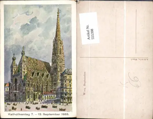 555398,Künstler AK Wien Innere Stadt Stephansdom Katholikentag 1933