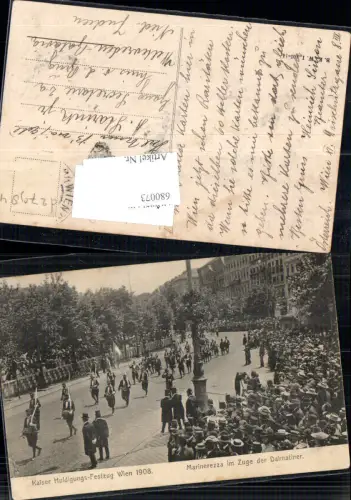 680073 Wien 1908 Kaiser Franz Josef Huldigungs Festzug Marinerezza im Zuge d. Dalmatiner