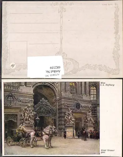 682359 Künstler AK Ernst Graner Wien K. K. Hofburg m. Kutsche