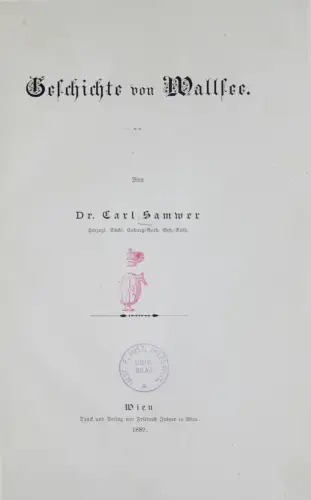 Carl Samwer - Geschichte von Wallsee an der Donau 1889 E-BOOK Bez. Amstetten