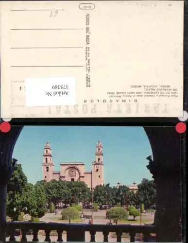 375389,Mexico Yucatan Merida Plaza Principal y Catedral desde el Palacio Municipal Kirche