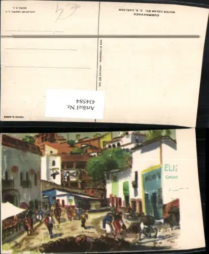 434584,Künstler AK C. X. Carlson Mexico Morelso Cuernavaca Gasse Motiv