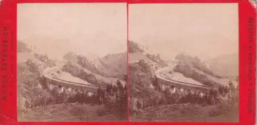 Stereo-Fotografie Jägergraben Viadukt Breitenstein Semmeringbahn pub Würthle e Spinnhirn 1656