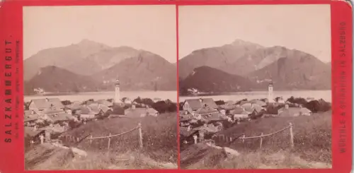Stereo-Fotografie St. Gilgen am Wolfgangsee Schafberg 1880 pub Würthle e Spinnhirn 408