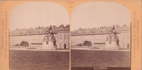 Stereo-Fotografie Wien K. K. Hofburg um 1880 pub M. Frankenstein e Co.