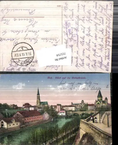 715754 Metz Elsass Alsace Mittelbrücke Feldpost 1918