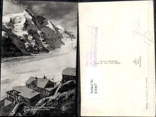 418467,Foto Ak Kaiser Franz Josef Haus m. Großglockner Gletscher Heiligenblut