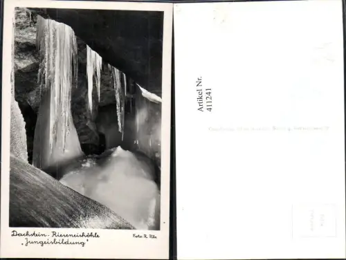 411241,Foto Ak Höhle Grotte Dachstein Rieseneishöhle Obertraun Jungeisbildung