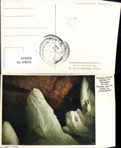 602610,Höhle Grotte Obertraun Dachstein Rieseneishöhle Eisberge Eissäule Parzivaldom pub Österr. Höhlenkarte 23