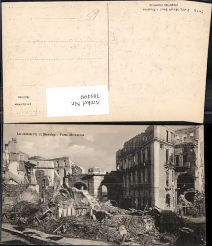 389499,Katastrophe Erdbeben La Catastrofe di Messina Porta Messina Zerstörte Gebäude 1908