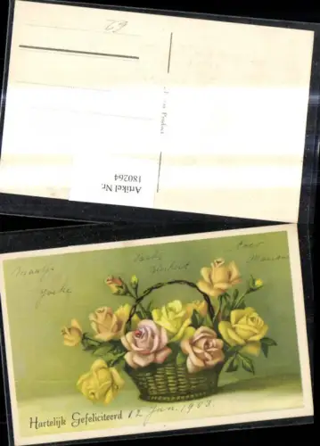 180264,Künstler Ak Blumen Korb m. Rosen Hartelijk Gefeliciteerd