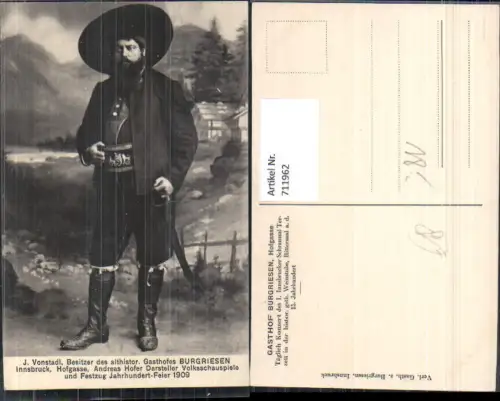 711962 J. Vonstadl Innsbruck Gasthof Burgriesen als Andreas Hofer Darsteller Schauspieler Theater Festzug 1909