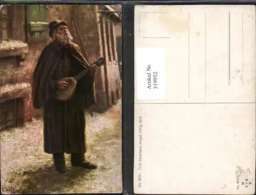 319952,Künstler Ak De Witt Lieb Vaterland magst ruhig sein Alter Mann spielt Mandoline Musik