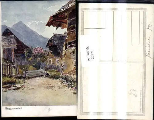 125721,Künstler Ak O. Elsner Bergbauernhof Bauernhof Bergkulisse Landwirtschaft