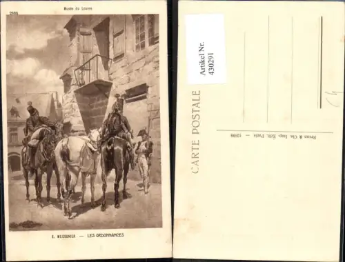 430291,Künstler Ak E. Meissonier Les Ordonnances Pferde Uniform Soldaten