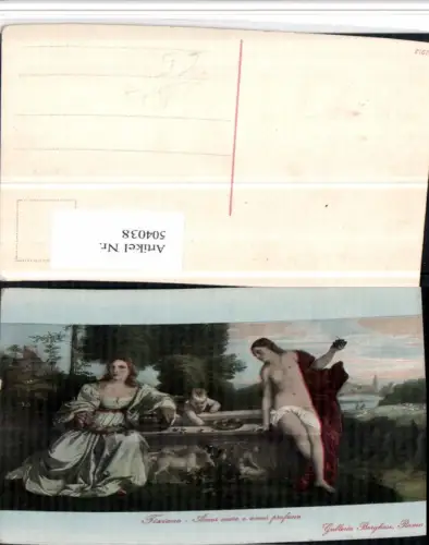 504038,Künstler AK Tiziano Amor sacro e camor profano Akt Erotik