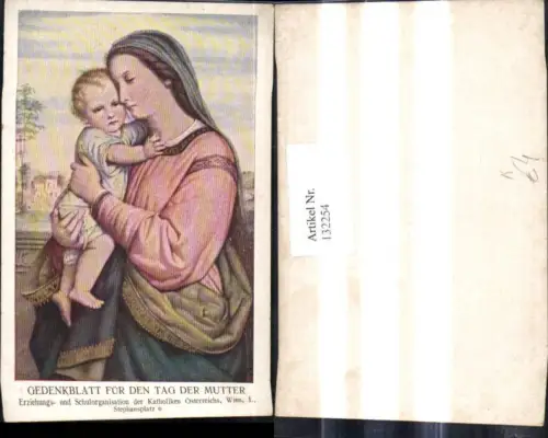 132254,Künstler Ak Gedenkblatt f. d. Tag d. Mutter Frau m. Kind Jesuskind