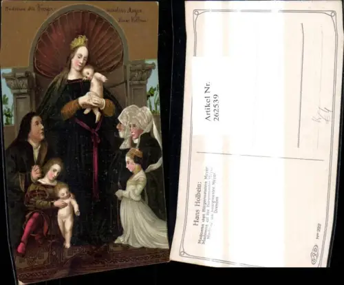 262539,Künstler Ak Hans Holbein Madonna d. Bürgermeister Meyer Kunst Wissenschaft