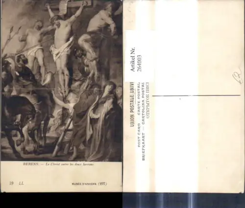 264003,Künstler Ak Peter Paul Rubens Le Christ entre les deux larrons Jesus a. Kreuz Religion