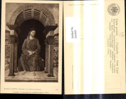 266809,Künstler Ak Marco Zoppo Christus als Schmerzensmann Religion pub J. Löwy Wien 405