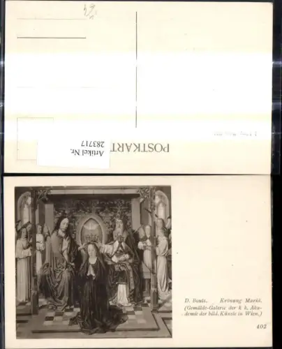 283717,Künstler Ak D. Bouts Krönung Maria Taube Religion pub J. Löwy Wien 402