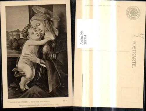 283734,Künstler Ak Sandro Botticelli Maria m. d. Kinde Jesuskind Religion pub J. Löwy Wien 265 H