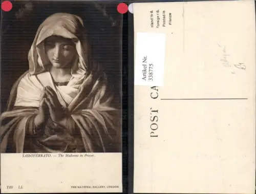 338775,Künstler Ak Sassoferrato The Madonna in Prayer Betende Frau Religion