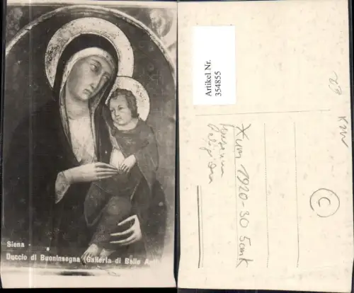 354855,Künstler Ak Duccio di Buoninsegna Siena Maria Madonna m. Kind Heiligenschein Religion