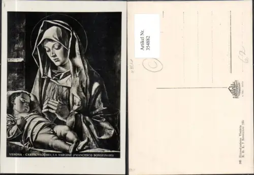 354882,Künstler Ak Francesco Bonsignori Castelvecchio La Vergine Madonna m. Kind Heiligenschein Religion
