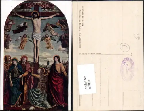 354907,Künstler Ak Ambrogio da Fossana La Crocifissione Certosa di Pavia Religion