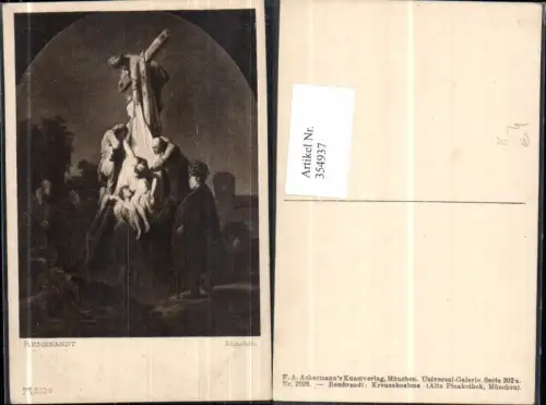 354937,Künstler Ak Rembrandt Kreuzabnahme Religion pub F. A. Ackermann 202a/2029