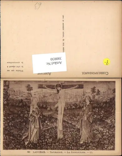 380030,Künstler Ak Langeais Tapisserie La Crucifixion Jesus a. Kreuz m. Frauen Religion