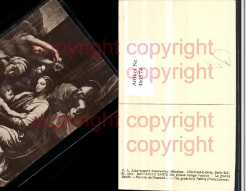 460574,Künstler AK Raffaello Santi Heilige Familie pub Ackermann 2341
