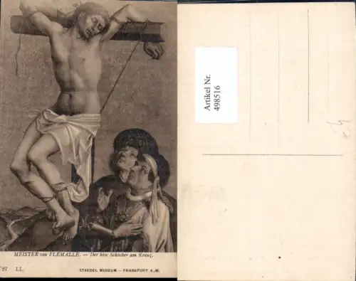498516,Künstler Ak Meister v. Flemalle Der böse Schächer am Kreuz Religion