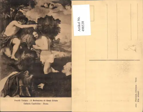 498538,Künstler Ak Vecelli Tiziano Il Battesimo di Gesu Cristo Religion