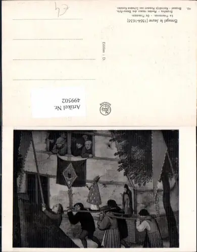 499502,Künstler Ak Breugel le Jeune La Procession Religion