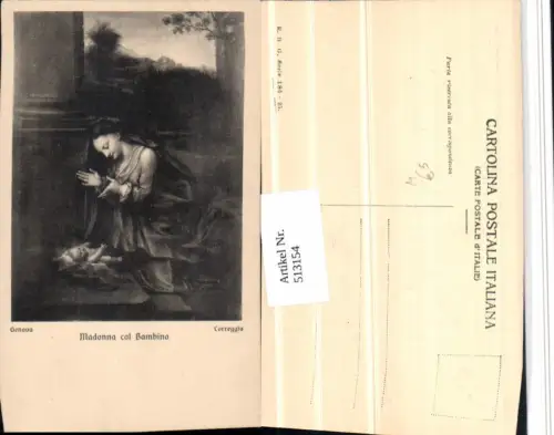 513154,Künstler AK Correggio Madonna col Bambino Maria Jesuskind Religion
