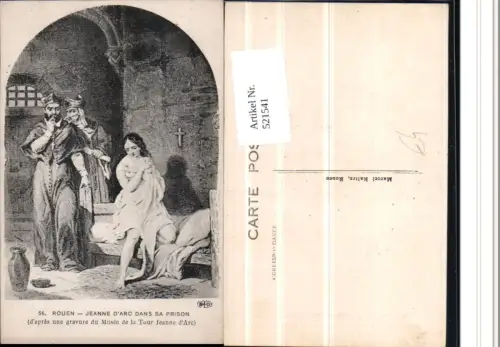 521541,Künstler AK Rouen Jeanne Arc dans sa Prison Religion Priester Gefängnis