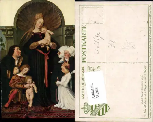 531943,Religion Künstler AK Hans Holbein Madonna d. Bürgermeisters Meyer