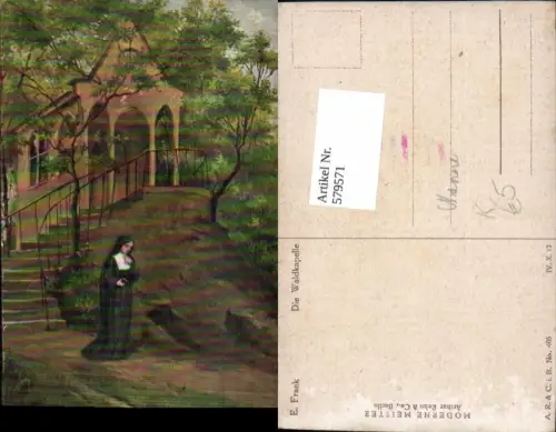 579571,Künstler Ak E. Frank Die Waldkapelle Nonne Religion