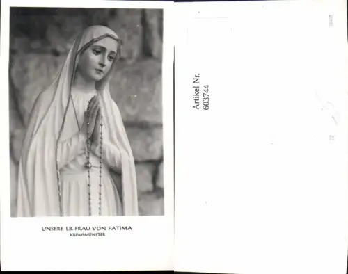 603744,Foto Ak Liebe Frau v. Fatima Kremsmünster Heilige Religion